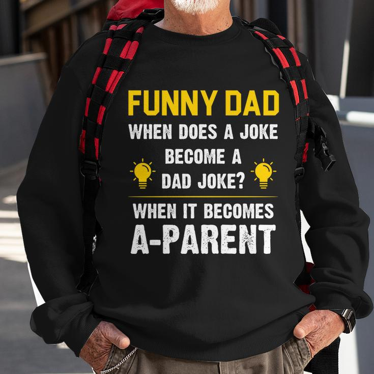 Dad Joke Funny Parent Quote Sweatshirt Gifts for Old Men