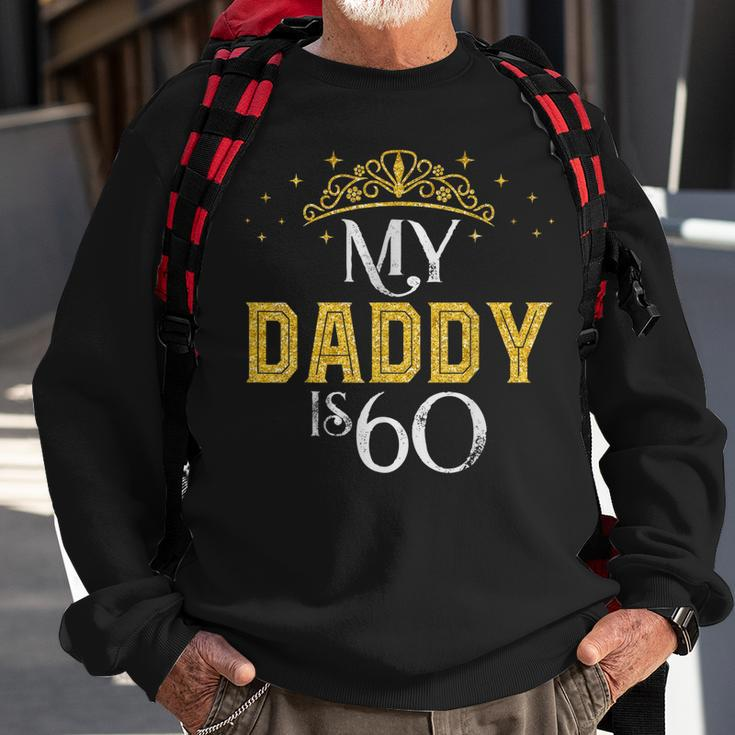 My Daddy Is 60 Years Old 1962 60 Geburtstag Geschenk Für Papa Sweatshirt Geschenke für alte Männer