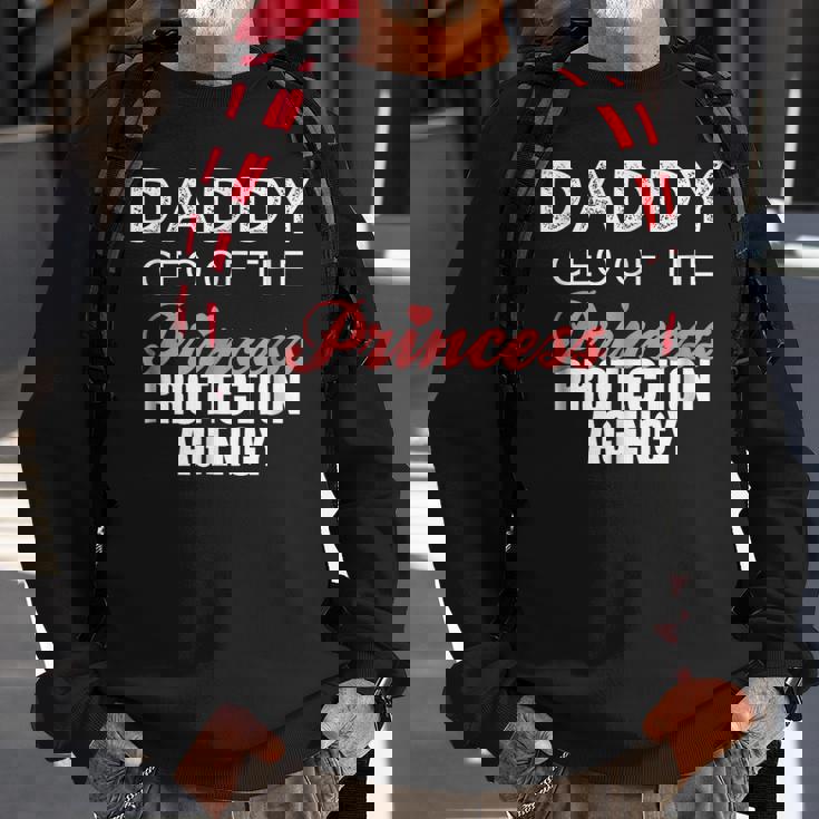 Daddy Ceo Of The Princess Protection AgencyS1 Sweatshirt Gifts for Old Men