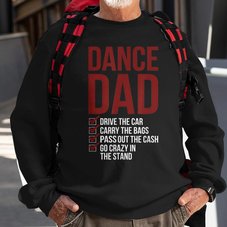 Dance Dad Dancing Dad Of A Dancer Father Gift For Mens Sweatshirt Gifts for Old Men