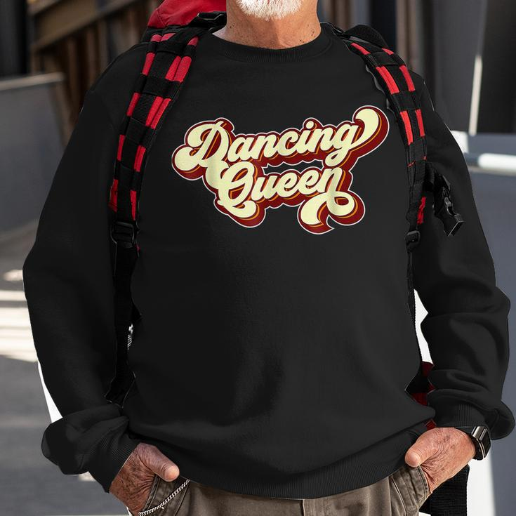 Dancing Queen- Funky Vintage 70S 80S For Dance Parties Sweatshirt Gifts for Old Men