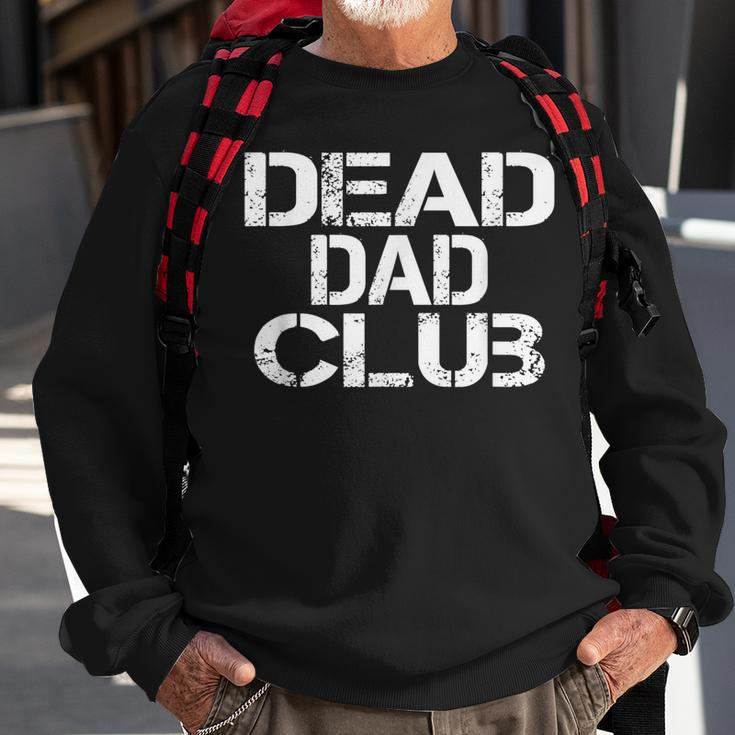 Dead Dad Club Vintage Funny Saying V2 Sweatshirt Gifts for Old Men