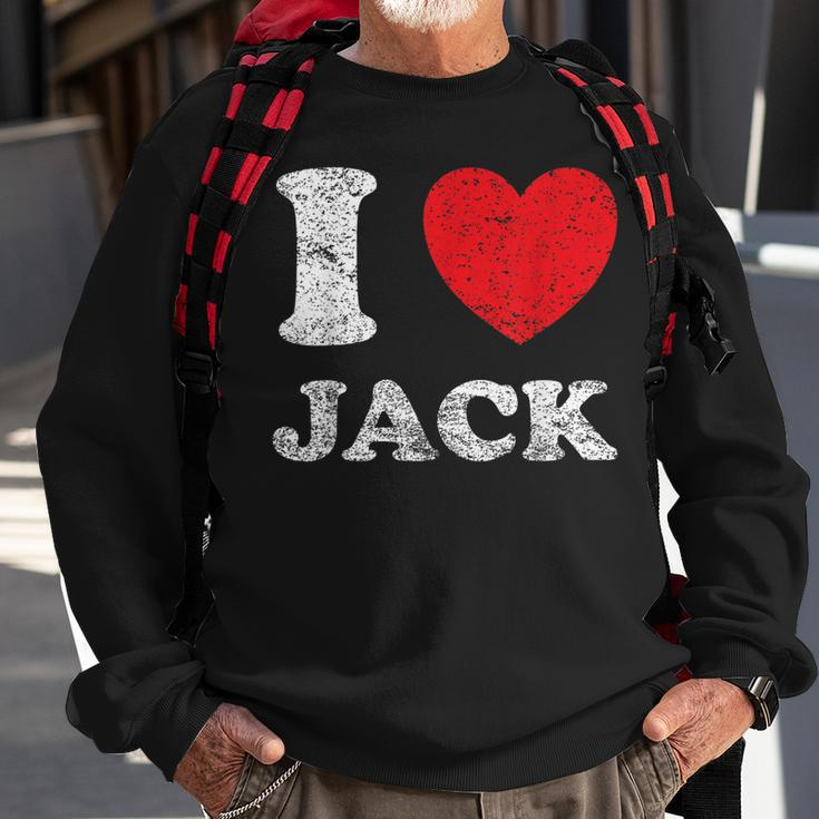 Distressed Grunge Worn Out Style I Love Jack Sweatshirt Gifts for Old Men