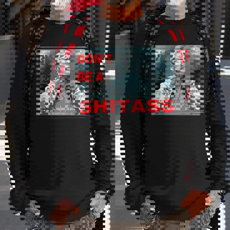 Don’T Be A Shitass Sweatshirt Gifts for Old Men Don’T Be A Shitass Sweatshirt Gifts for Old Men