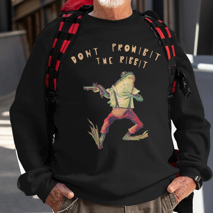 Dont Prohibit The Ribbit Frog Sweatshirt Gifts for Old Men