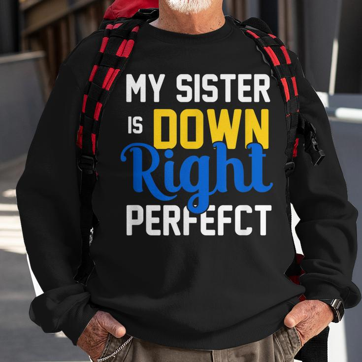 Down Syndrome Awareness My Sister Sweatshirt Gifts for Old Men