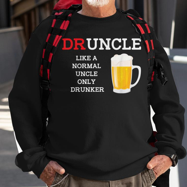 Druncle A Normal Uncle But Drunker Funny BeerSweatshirt Gifts for Old Men