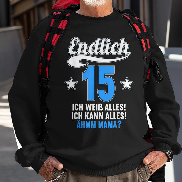 Endlich 15 Ich Weiß Alles Kann Alles Ähm Mama 15 Geburtstag Sweatshirt Geschenke für alte Männer