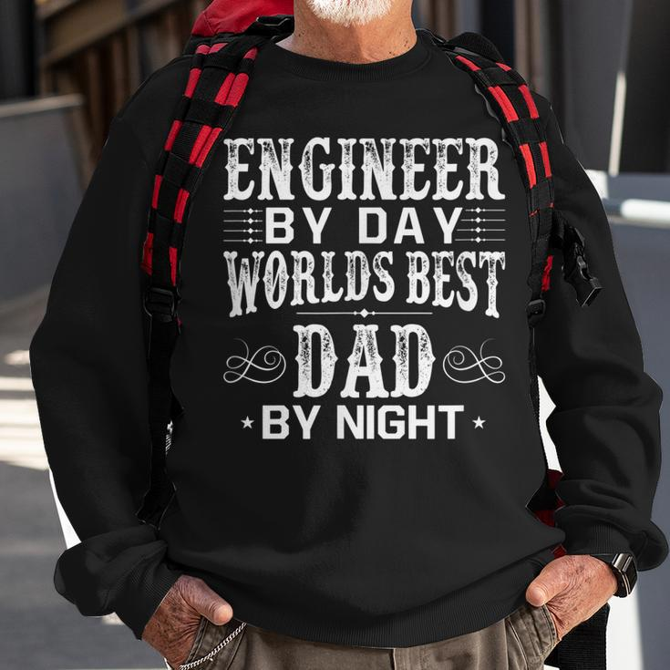 Engineer By Day Best Dad By Night Fathers Day Gift For Dad Gift For Mens Sweatshirt Gifts for Old Men
