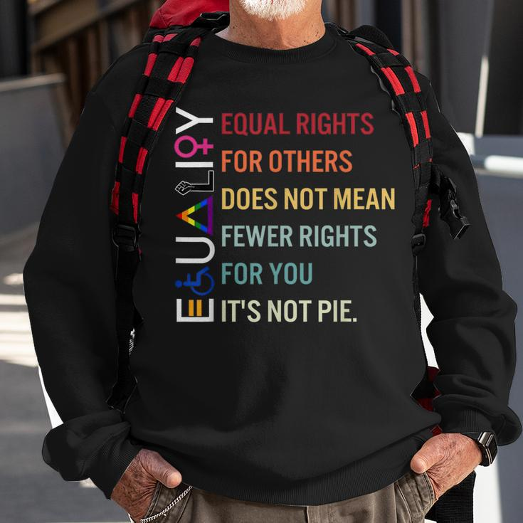 Equal Rights For Others Does Not Mean Fewer Rights For You Sweatshirt Gifts for Old Men