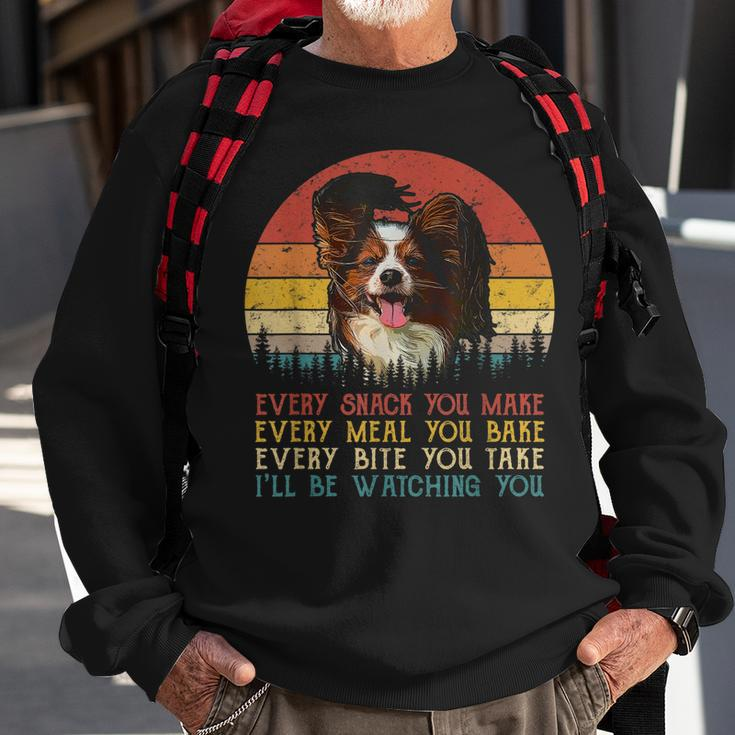 Every Snack You Make Dog Papillon Funny Animal Lover Sweatshirt Gifts for Old Men