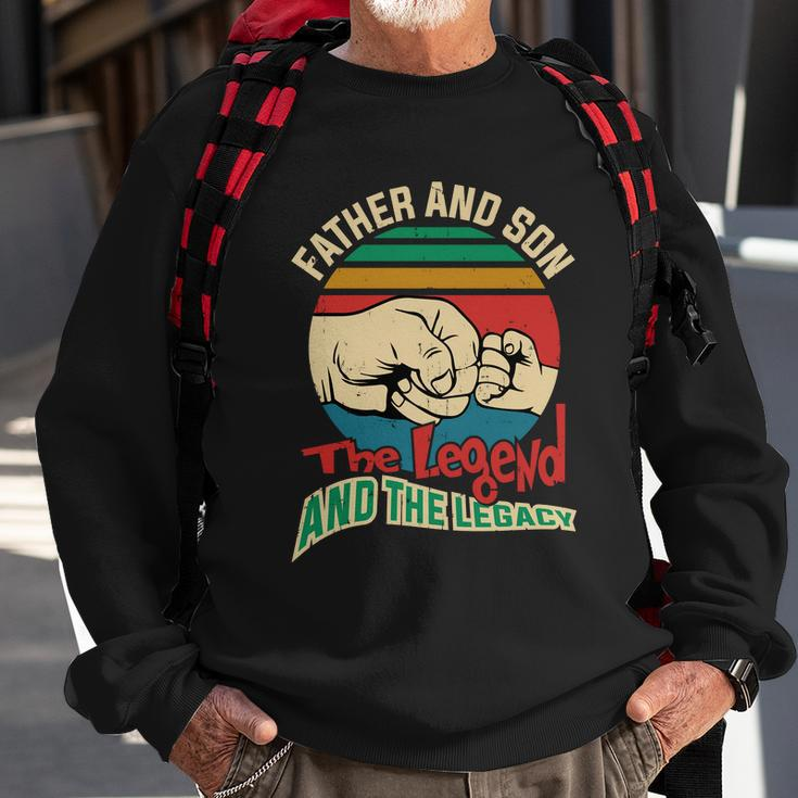 Father And Son The Legend And The Legacy Fathers Day Gift Sweatshirt Gifts for Old Men