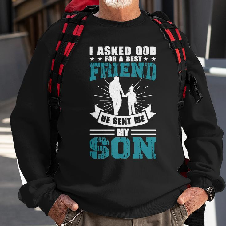 Father’S Day Best Friend Daddy Father Papa Graphic From Son  Sweatshirt Gifts for Old Men