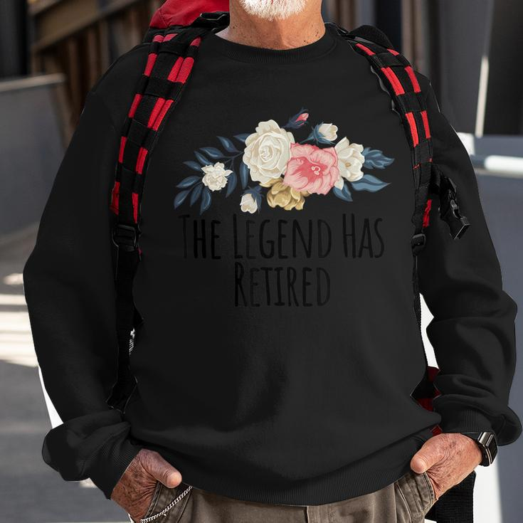 Floral Flowers Funny The Legend Has Retired Saying Sarcasm Sweatshirt Gifts for Old Men