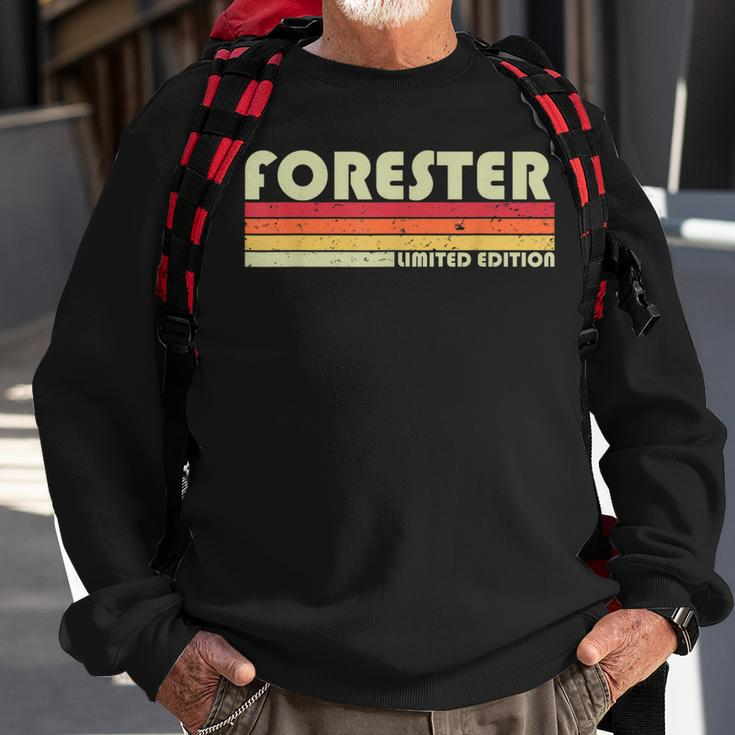 Forester Funny Job Title Profession Birthday Worker Idea Sweatshirt Gifts for Old Men