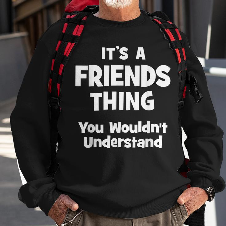 Friends Thing College University Alumni Funny Sweatshirt Gifts for Old Men