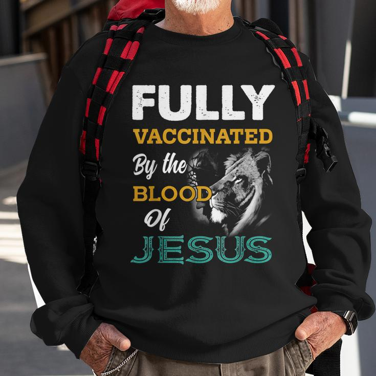 Fully Vaccinated By The Blood Of Jesus Lion God Christian Sweatshirt Gifts for Old Men