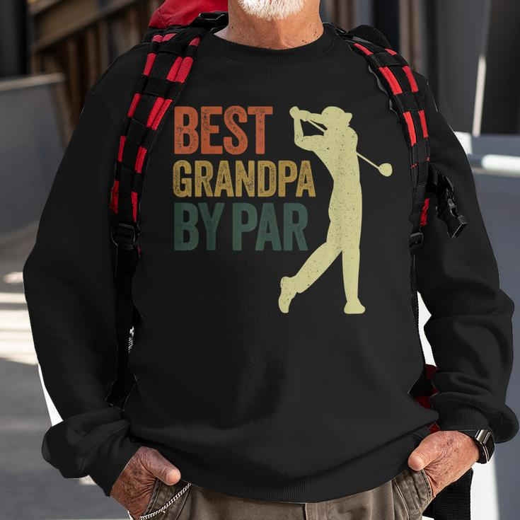Funny Best Grandpa By Par Apparel Golf Dad Fathers Day Gift For Mens Sweatshirt Gifts for Old Men