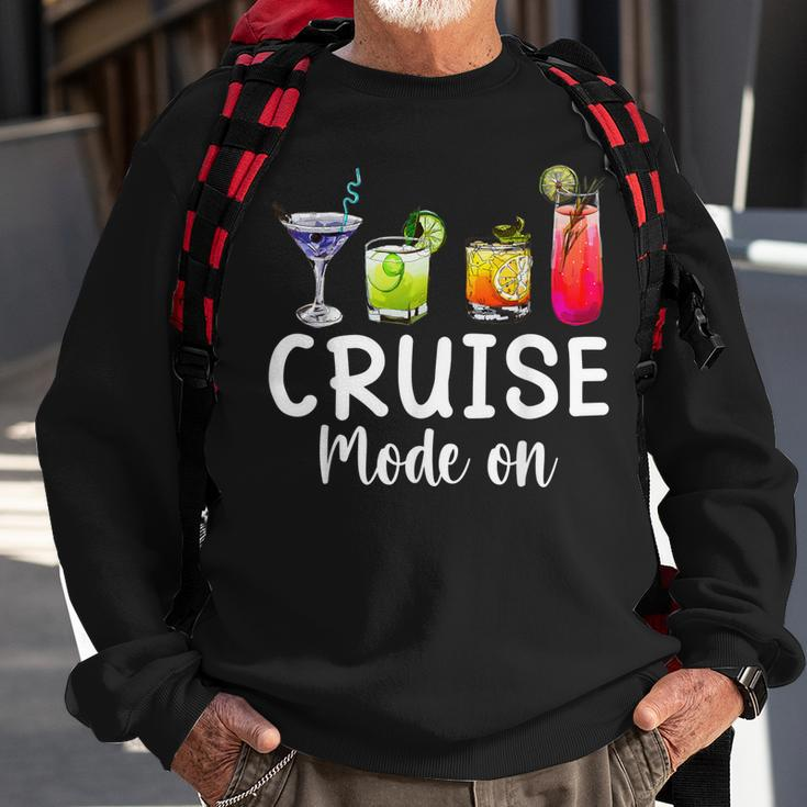 Funny Cruise Mode On Cruise Ship Sweatshirt Gifts for Old Men
