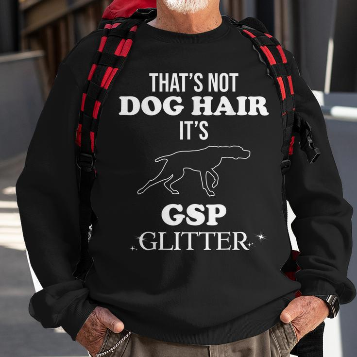 Funny German Shorthaired Pointer Gsp Dog Quote Gift Idea V2 Men Women Sweatshirt Graphic Print Unisex Gifts for Old Men