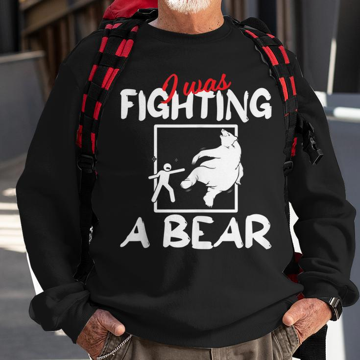 Funny Get Well Soon I Was Fighting A Bear Injury Broken Bone Sweatshirt Gifts for Old Men