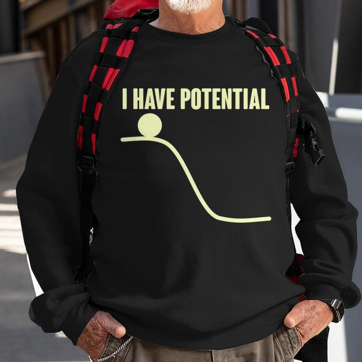 Funny I Have Potential Science Sweatshirt Gifts for Old Men