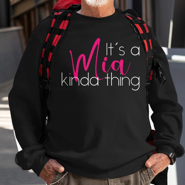 Funny Mia Personalized Novelty Its A Mia Kinda Thing Sweatshirt Gifts for Old Men