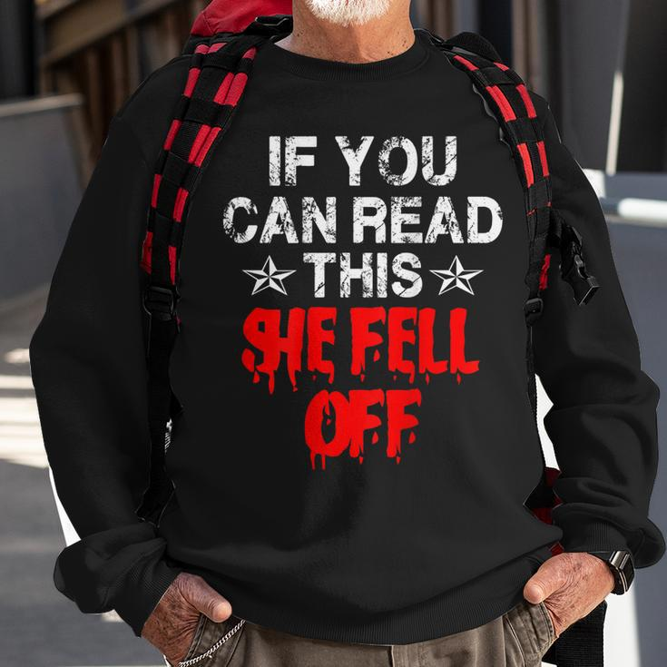 Funny MotorcycleIf You Can Read This She Fell Off Gift For Mens Sweatshirt Gifts for Old Men