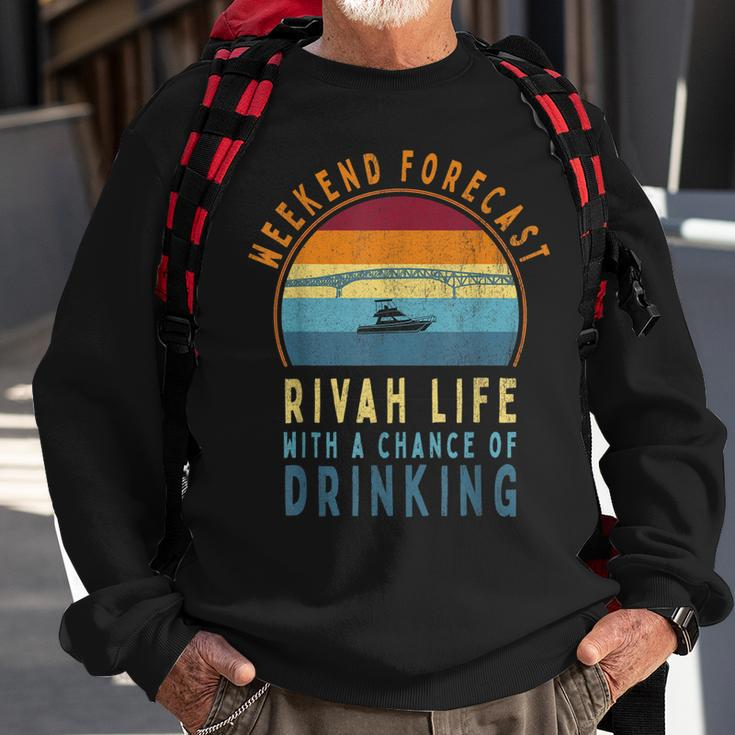 Funny Rivah Weekend Forecast Chance Of Drinking Sweatshirt Gifts for Old Men