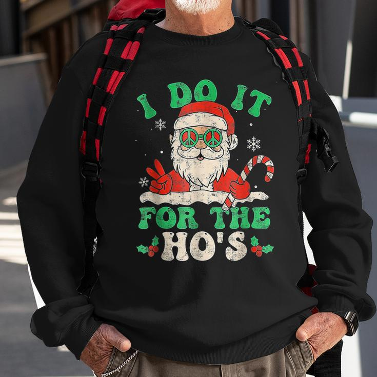 Funny Santa I Do It All For The Hos Christmas Funny Xmas Men Women Sweatshirt Graphic Print Unisex Gifts for Old Men