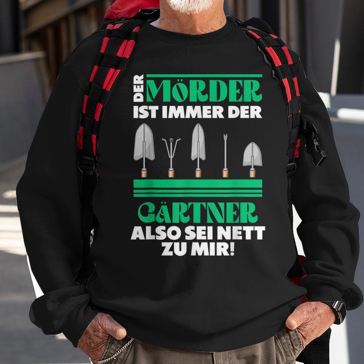 Gärtner Opa Vater Garten Gartenarbeit Hobbygärtner Mörder Sweatshirt Geschenke für alte Männer