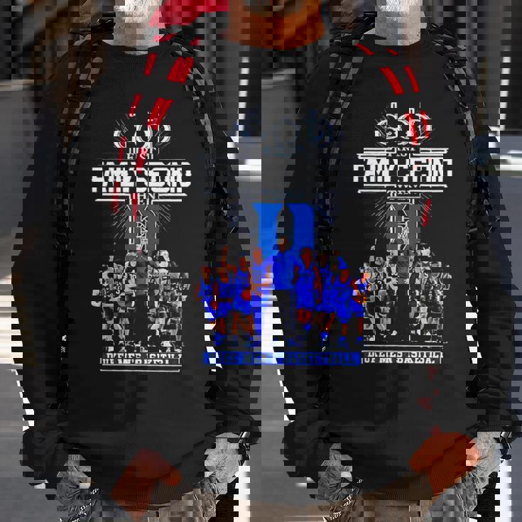 God First Family Second Then Duke Men’S Basketball Sweatshirt Gifts for Old Men