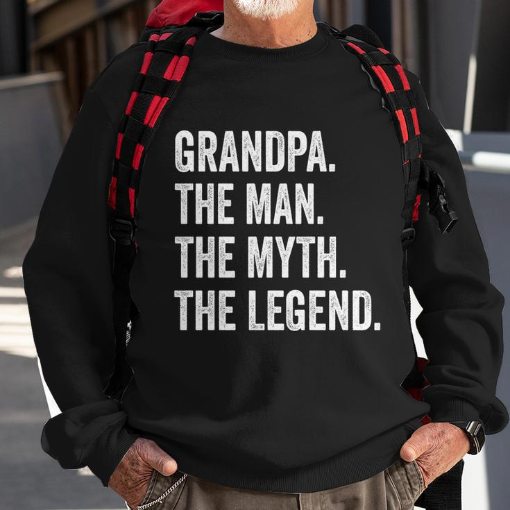 Grandpa The Man The Myth The Legend Funny Gift For Grandfathers Gift Sweatshirt Gifts for Old Men
