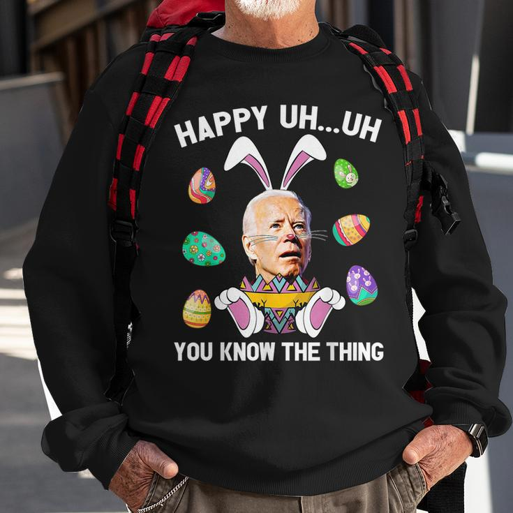 Happy Uh You Know The Thing Funny Bunny Joe Biden Egg Easter Sweatshirt Gifts for Old Men