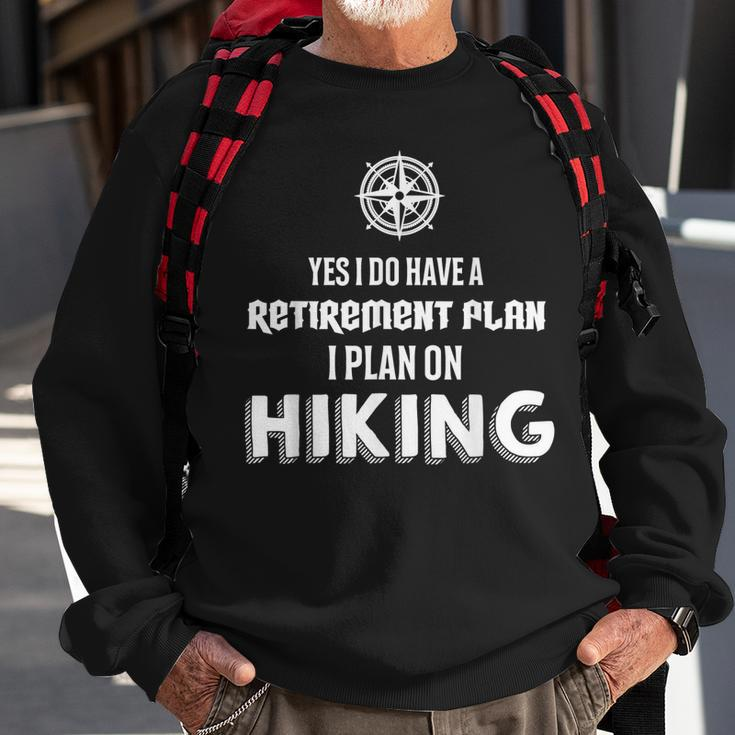 Hiking Retirement Plan Hiking Men Women Sweatshirt Graphic Print Unisex Gifts for Old Men