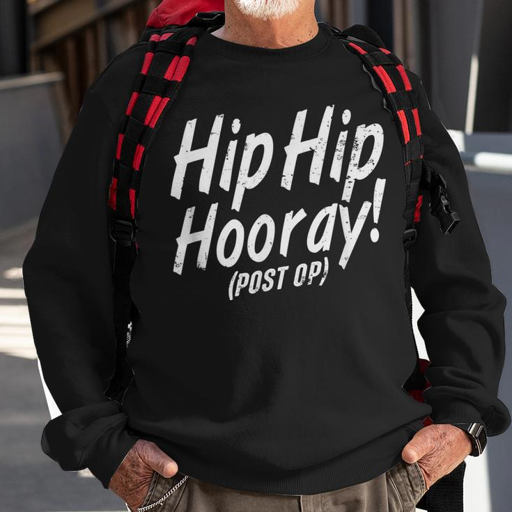 Hip Hip Hooray Post Op After Replacement Surgery Gag Gift Sweatshirt Gifts for Old Men