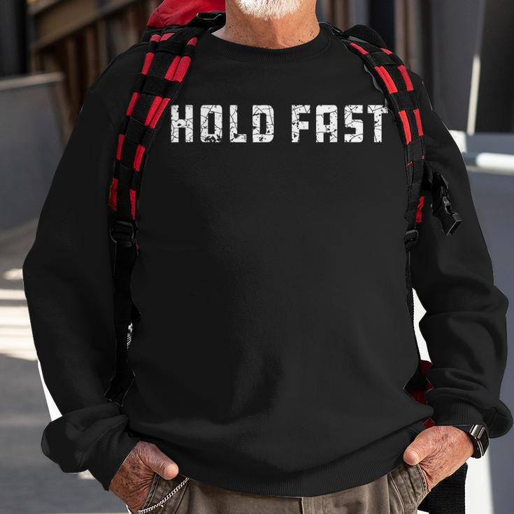 Hold Fast | Military Navy Special Forces Sailing Fishing Sweatshirt Gifts for Old Men