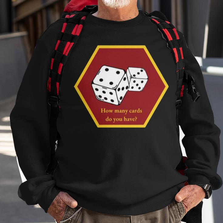 Hold Up Your Cards Board Game Sweatshirt Gifts for Old Men