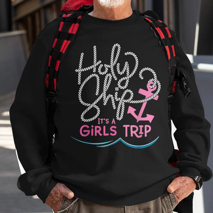 Holy Ship Girls Trip Fun Cruise Vacation Nautical Gift Sweatshirt Gifts for Old Men