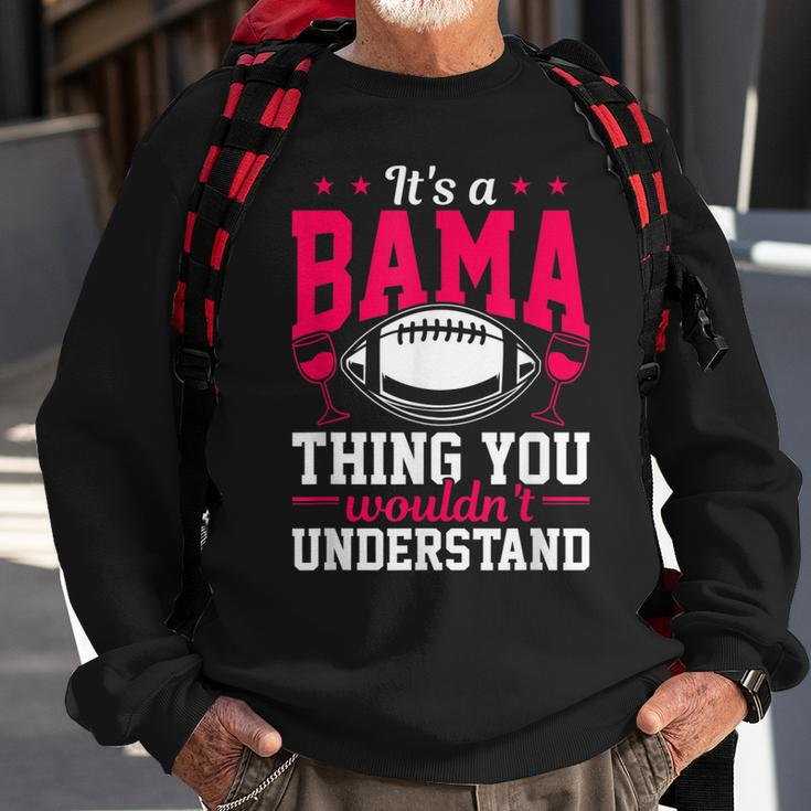 Home State Its A Bama Thing Funny Alabama Sweatshirt Gifts for Old Men