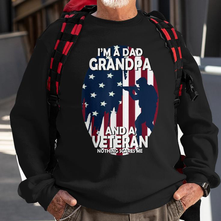 I Am A Dad Grandpa And A Veteran Nothing Scares Me Usa V2 Sweatshirt Gifts for Old Men