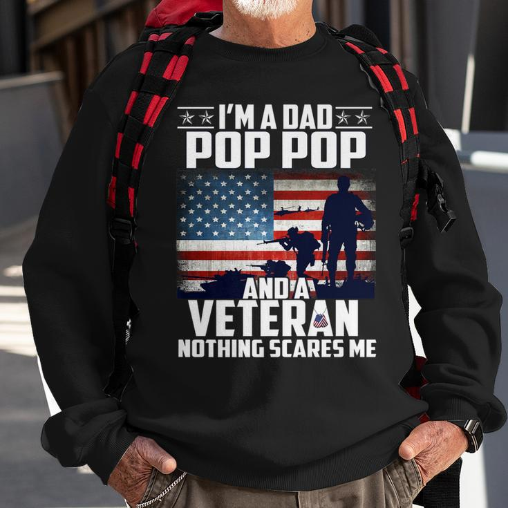 I Am A Dad Pop Pop And A Veteran Nothing Scares Me Usa Flag Sweatshirt Gifts for Old Men
