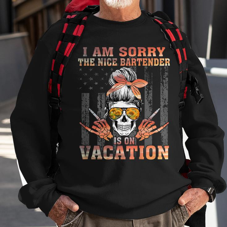 I Am Sorry The Nice Bartender Is On Vacation Skull Girl Flag Sweatshirt Gifts for Old Men