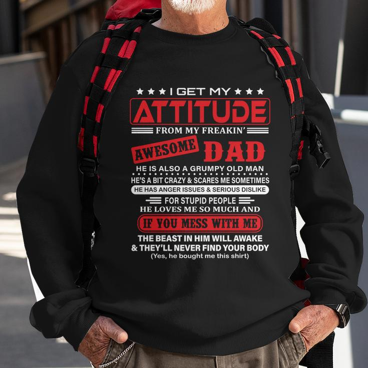 I Get My Attitude From My Freaking Awesome Dad Pullover Hoodie Sweatshirt Gifts for Old Men