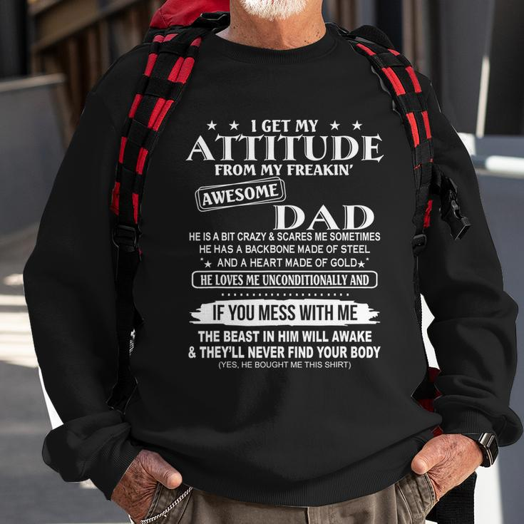 I Get My Attitude From My Freaking Awesome Dad Tshirt Sweatshirt Gifts for Old Men