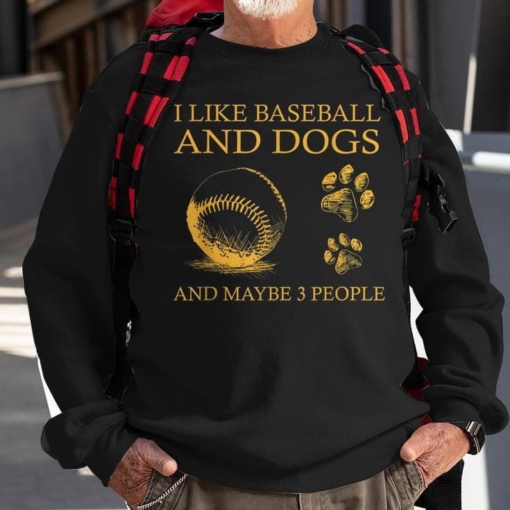 I Like Baseball And Dogs And Maybe 3 People Funny Sweatshirt Gifts for Old Men
