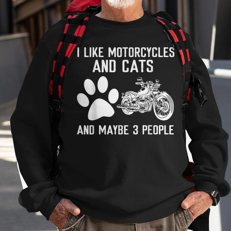 I Like Motorcycles And Cats And Maybe 3 People Sweatshirt Gifts for Old Men