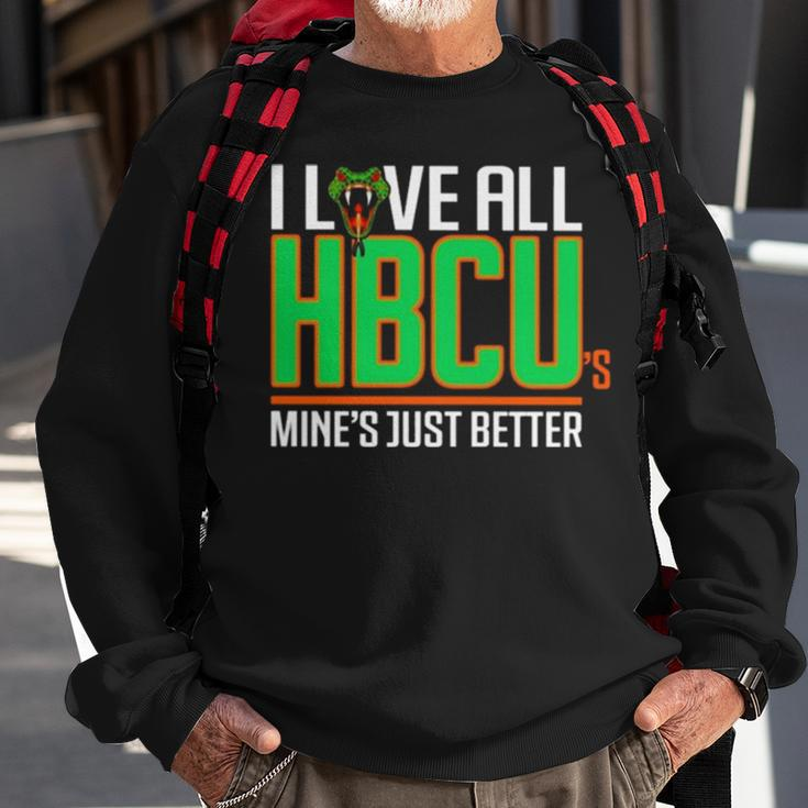 I Love All Hbcu’S Mine’S Just Better Sweatshirt Gifts for Old Men