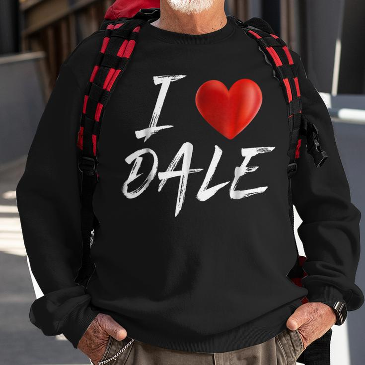 I Love Heart Dale Family NameSweatshirt Gifts for Old Men