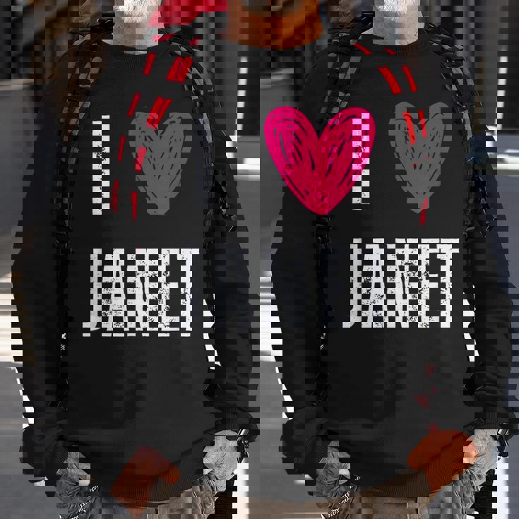I Love Janet Heart First Name Janet Sweatshirt Gifts for Old Men